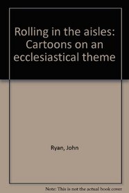 Rolling in the aisles: Cartoons on an ecclesiastical theme