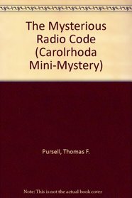 The Mysterious Radio Code (Carolrhoda Mini-Mystery)