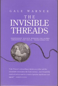 The Invisible Threads: Independent Soviets Working for Global Awareness and Social Transformation