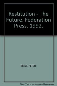 Restitution: The Future (Federation Press of Australia)