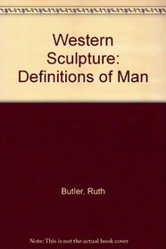 Western Sculpture: Definitions of Man