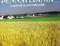 Pennsylvania: Land Of Many Dreams