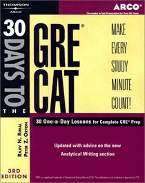 30 Days to the Gre Cat: Teacher-Tested Strategies and Techniques for Scoring High