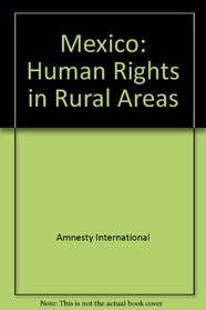 Mexico: Human Rights in Rural Areas