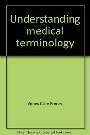 Understanding medical terminology