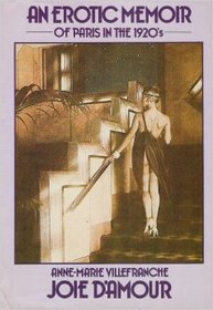 Joie D'Amour: An Erotic Memoir of Paris in the 1920s