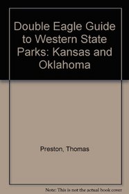 Double Eagle Guide to Western State Parks: Kansas and Oklahoma