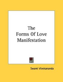 The Forms Of Love Manifestation