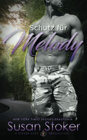 Schutz fr Melody (SEALs of Protection) (German Edition)