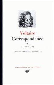 Voltaire : Correspondance, Octobre 1769 - Juin 1772, tome 10