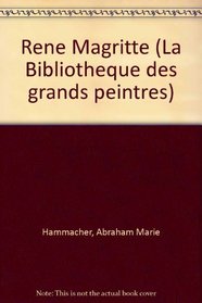 Rene Magritte (La Bibliotheque des grands peintres) (French Edition)
