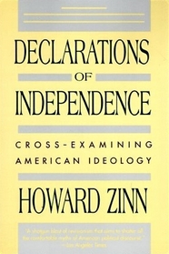 Declarations of Independence:  Cross-Examining American Ideology