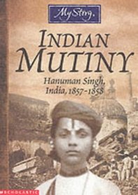 Indian Mutiny (My Story)