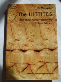 Hittites: And Their Contemporaries in Asia Minor (Ancient peoples and places)