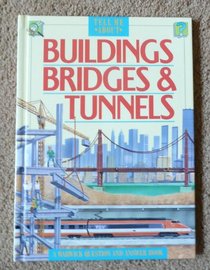 Buildings, Bridges and Tunnels (Tell Me About)