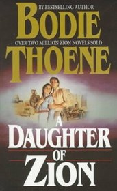 A Daughter of Zion (Zion Chronicles Series, Book 2)