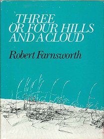 Three or Four Hills and a Cloud (Wesleyan Poetry Program)