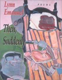 Then, Suddenly: Poems (Pitt Poetry Series)