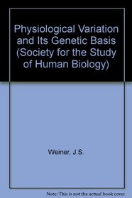 Physiological Variation and Its Genetic Basis (Symposia)