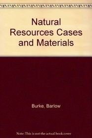 Natural Resources Cases and Materials