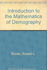Introduction to the Mathematics of Demography
