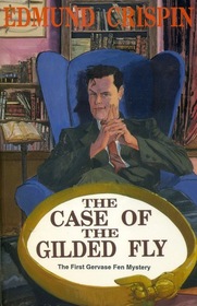 The Case of the Gilded Fly (Library of Crime Classics)