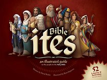 Bible Ites:An Illustrated Guide to the People in the Holy Bible