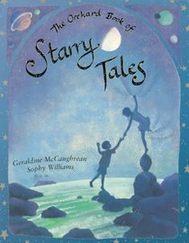 Orchard Book of Starry Tales