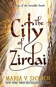 The City of Zirdai (Archives of the Invisible Sword, Bk 2)