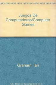 Juegos De Computadoras/Computer Games