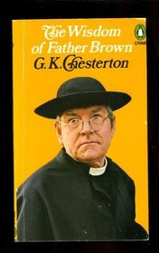 The Wisdom of father Brown (Father Brown Mystery)