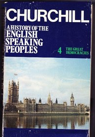 A History Of The English - Speaking Peoples Volume 4 - The Great Democracies [ Proof Copy ]