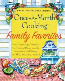 Once-a-Month Cooking Family Favorites