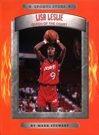 Lisa Leslie: Queen of the Court (Sports Stars)