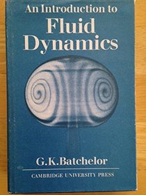 An Introduction To Fluid Dynamics G K Batchelor Hardcover