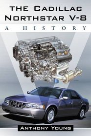 The Cadillac Northstar V-8: A History
