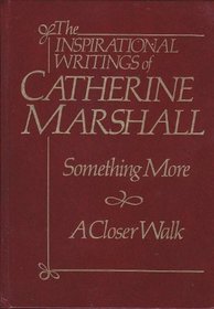 Catherine Marshall: The Inspirational Writings