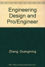 Engineering Design and Pro/Engineer