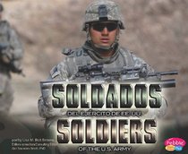 Soldados del Ejército de EE.UU./Soldiers of the U.S. Army (Pebble Plus: Gente de las Fuerzas Armadas de Ee.Uu./People Of The U.S. Armed Forces) (Spanish Edition)