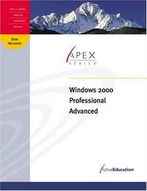 ActiveEducation's Windows 2000 Professional: Advanced