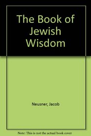 The Book of Jewish Wisdom