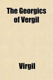 The Georgics of Vergil