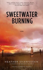 Sweetwater Burning: A Novel
