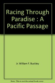 Racing Through Paradise : A Pacific Passage