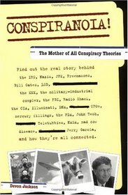 Conspiranoia!: The Mother of All Conspiracy Theories