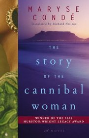The Story of the Cannibal Woman: A Novel
