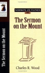 Sermon Outlines on Sermon on the Mount (Sermon Outlines (Kregel))