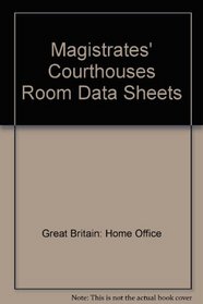 Magistrates' Courthouses Room Data Sheets