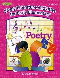 Lively Literature Activities: Grades 1-2 : A Collection of Literature Activities to Lend New Life to Circle Time, Centers, Math, Science, and Social Studies! (Kathy Schrock) (Kathy Schrock)