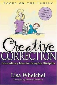 Creative Correction: Extraordinary Ideas for Everyday Discipline